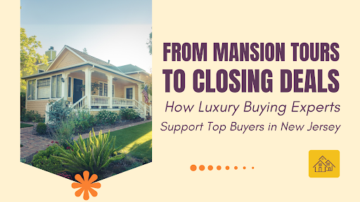 Mansion Tours to Closing Deals