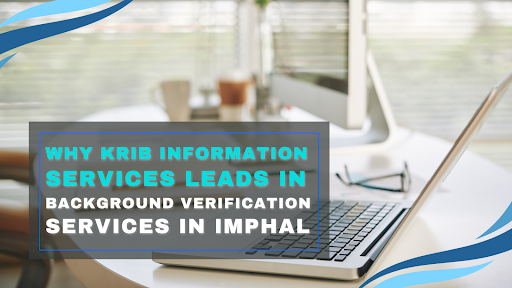 Background Verification Imphal