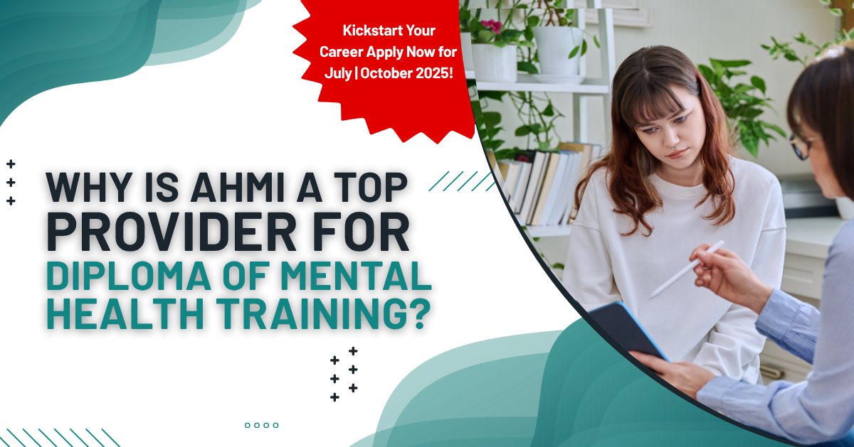 Why is AHMI a Top Provider for Diploma of Mental Health Training? - banner
