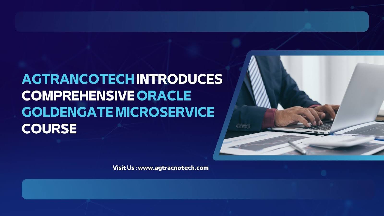 Boost Your IT Career with Oracle Goldengate Microservices at Agtrancotech