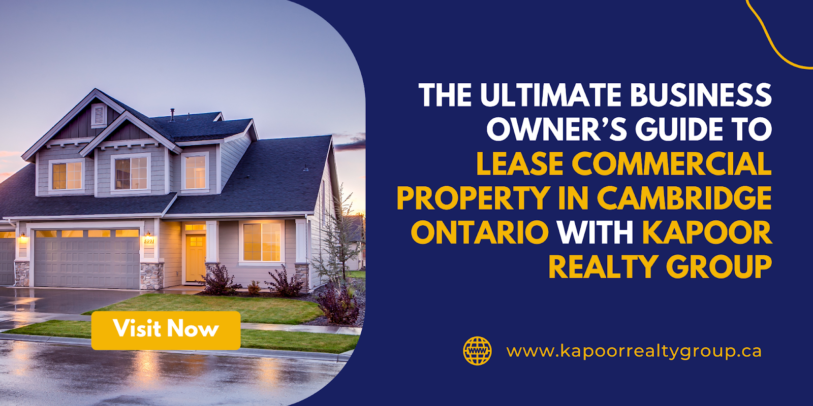 The Ultimate Business Owner’s Guide to Lease Commercial Property in Cambridge Ontario with Kapoor Realty Group