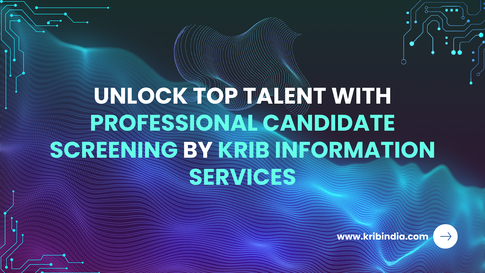 Unlock Top Talent with Professional Candidate Screening by Krib Information Services