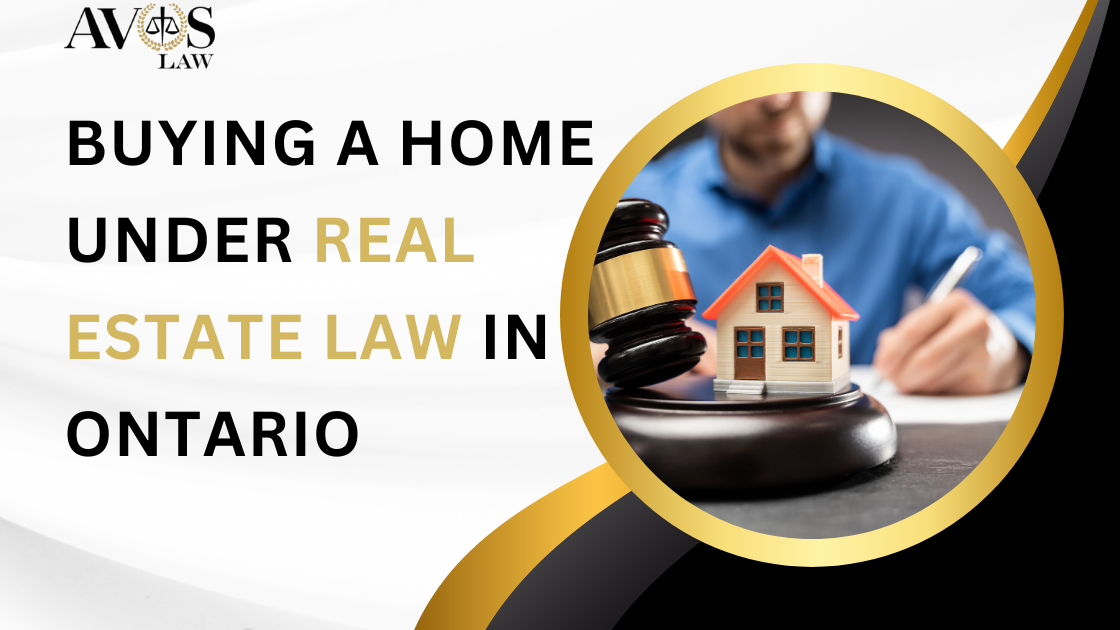 Buying a Home Under Real Estate Law in Ontario