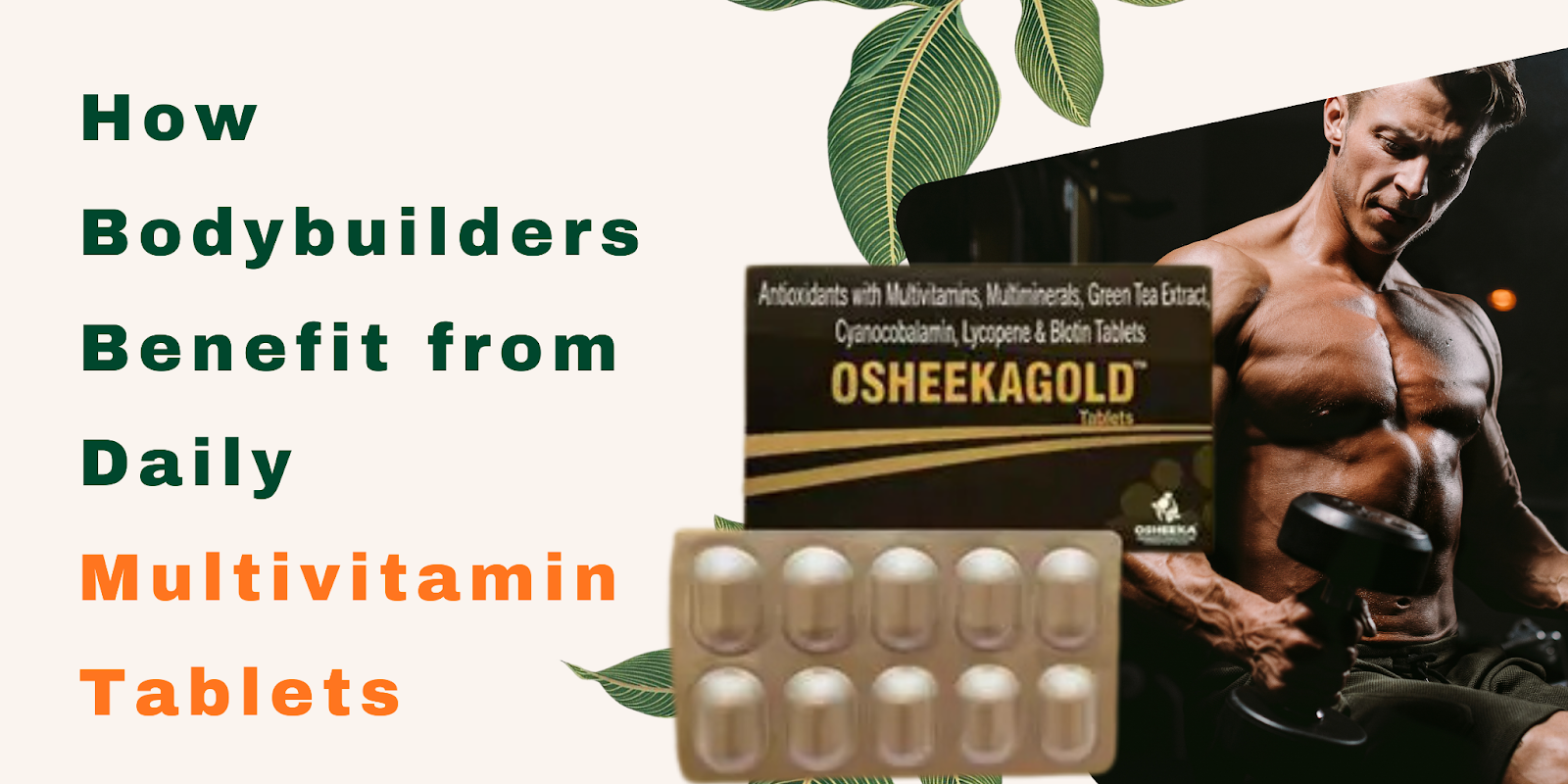 How Bodybuilders Benefit from Daily Multivitamin Tablets