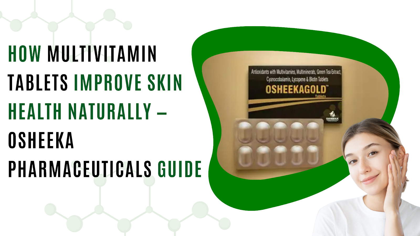 How Multivitamin Tablets Improve Skin Health Naturally — Osheeka Pharmaceuticals Guide