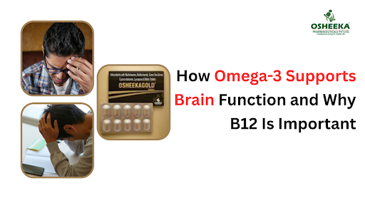 How Omega-3 Supports Brain Function and Why B12 Is Important