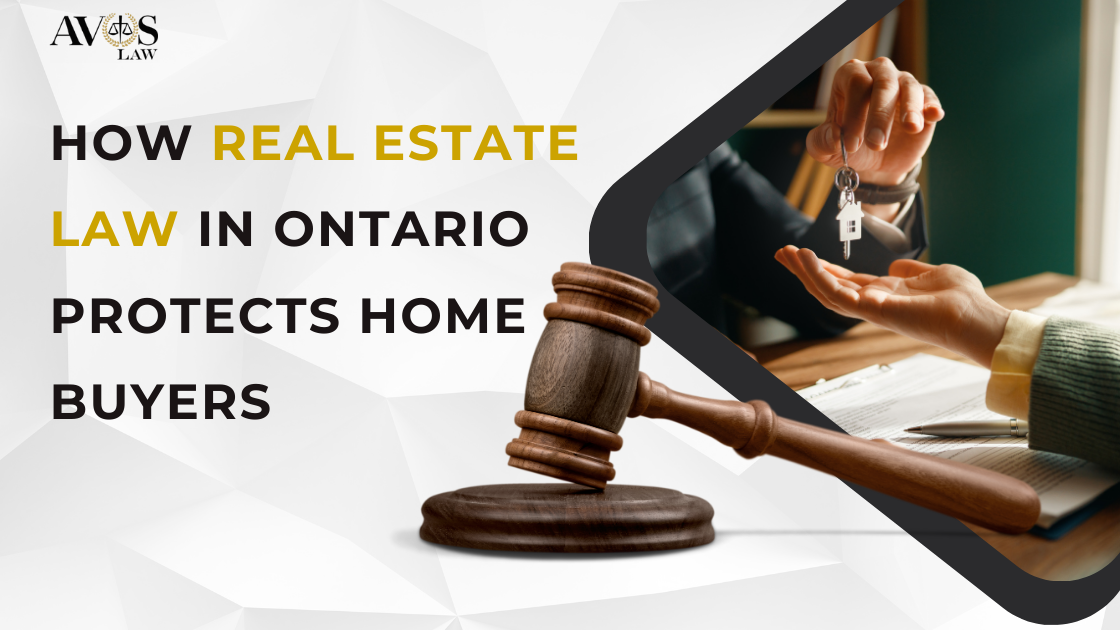How Real Estate Law in Ontario Protects Home Buyers