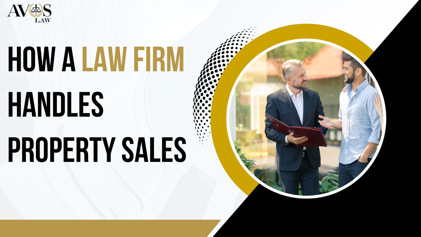 How a Law Firm Handles Property Sales