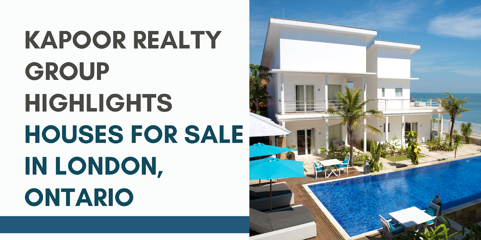 Kapoor Realty Group Highlights Houses for Sale in London, Ontario