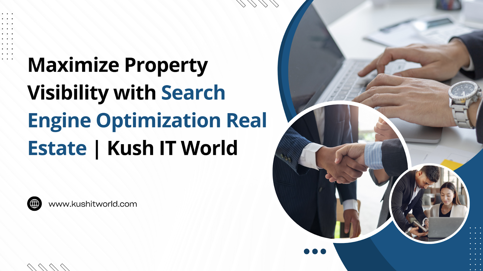 Maximize Property Visibility with Search Engine Optimization Real Estate Kush IT World