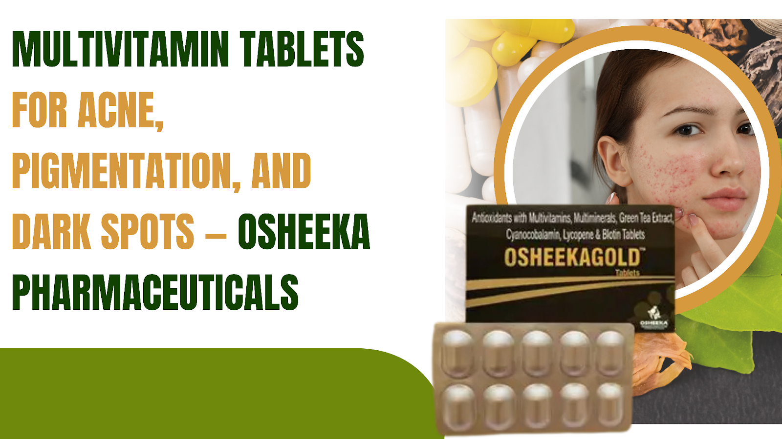 Multivitamin Tablets for Acne, Pigmentation, and Dark Spots — Osheeka Pharmaceuticals