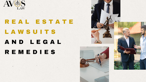 Real Estate Lawsuits and Legal Remedies