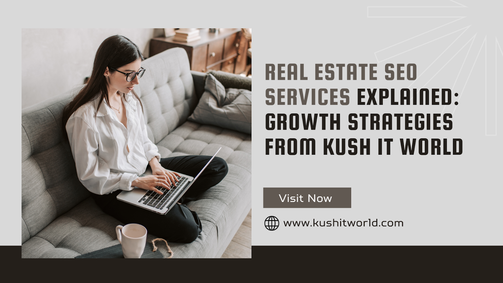Real Estate SEO Services Explained: Growth Strategies from Kush IT World